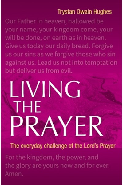 Living the Prayer