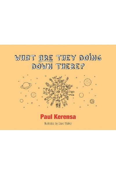 What ARE They Doing Down There?