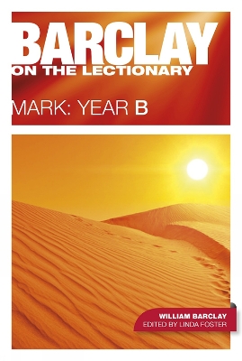 Barclay on the Lectionary, Mark: Year B