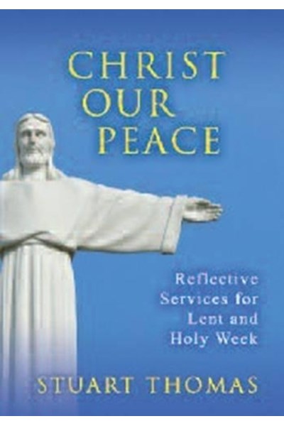 Christ, Our Peace