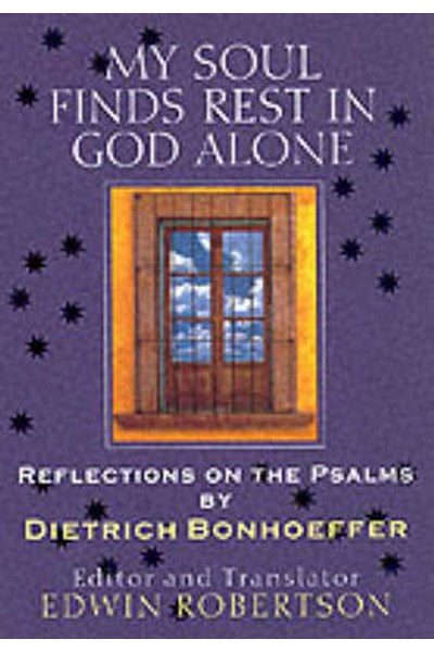 My Soul Finds Rest in God Alone