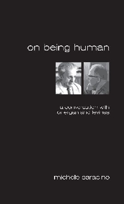 On Being Human: a Conversation with Lonergan and Levinas