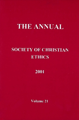 Annual of the Society of Christian Ethics 2001