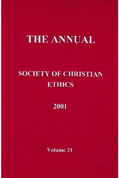 Annual of the Society of Christian Ethics 2001