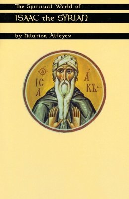 Spiritual World of Isaac the Syrian