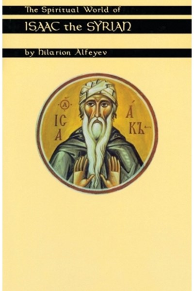 Spiritual World of Isaac the Syrian