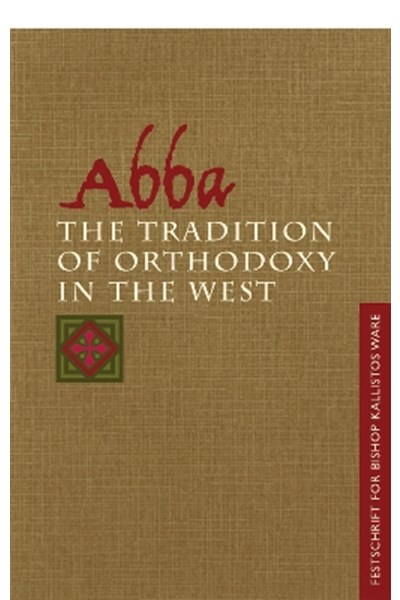 Abba: the Tradition of Orthodoxy in the West
