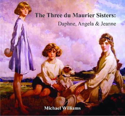 Three Du Maurier Sisters