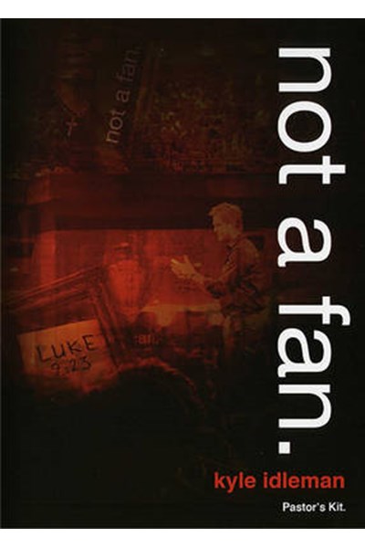 Not a Fan Pastor's Resource Kit