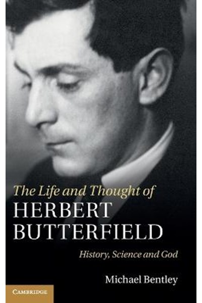 Life and Thought of Herbert Butterfield