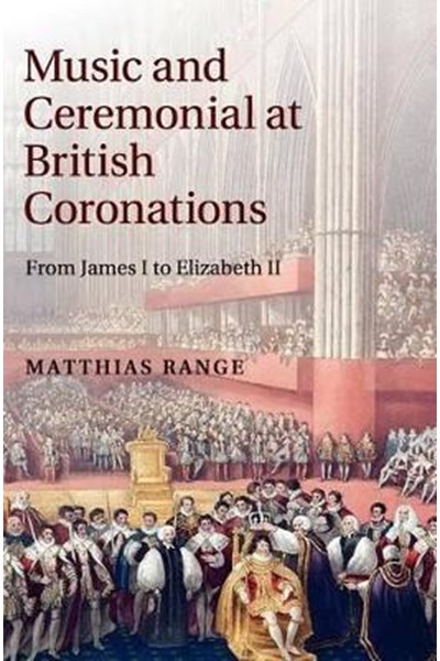 Music and Ceremonial at British Coronations