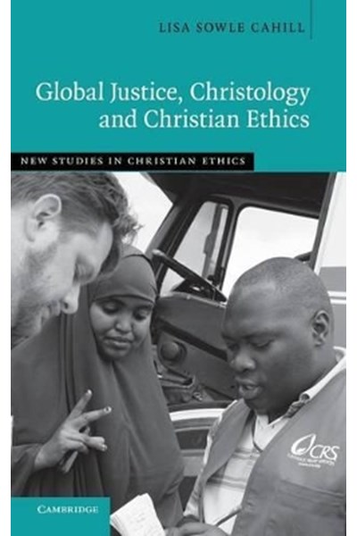 Global Justice, Christology and Christian Ethics