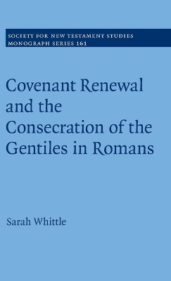 Covenant Renewal and the Consecration of the Gentiles in Romans