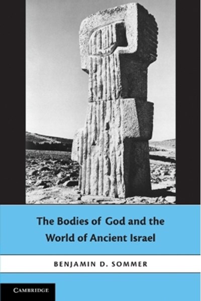 Bodies of God and the World of Ancient Israel