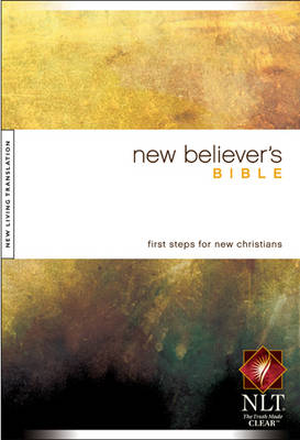 New Believer's Bible-NLT