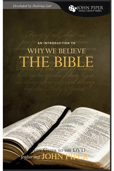 Why We Believe the Bible