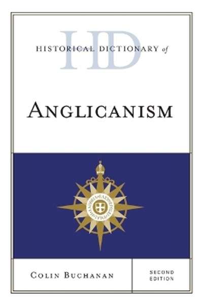 Historical Dictionary of Anglicanism