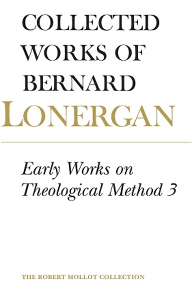 Early Works on Theological Method 3