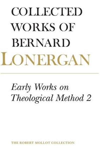 Early Works on Theological Method 2