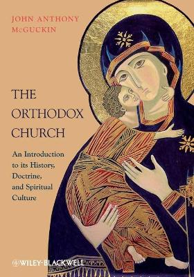 Orthodox Church – An Introduction to its History, Doctrine, and Spiritual Culture