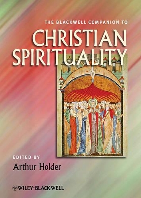 Blackwell Companion to Christian Spirituality