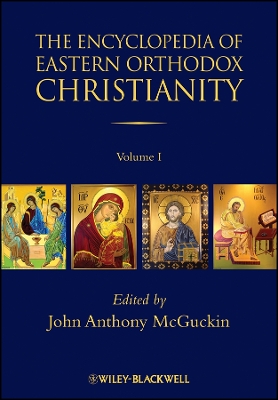 Encyclopedia of Eastern Orthodox Christianity