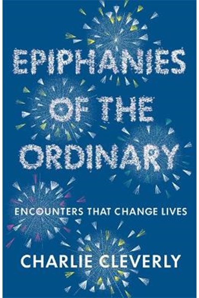 Epiphanies of the Ordinary