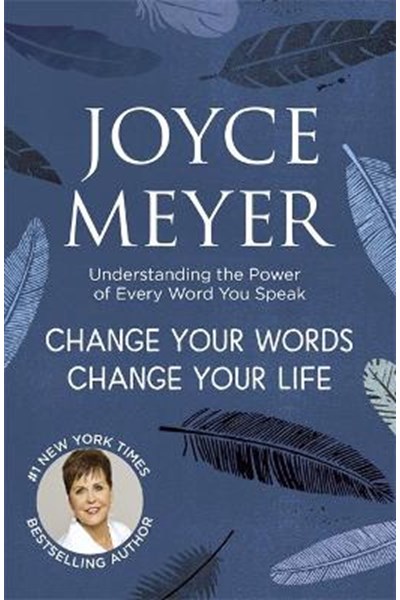 Change Your Words, Change Your Life