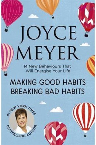 Making Good Habits, Breaking Bad Habits