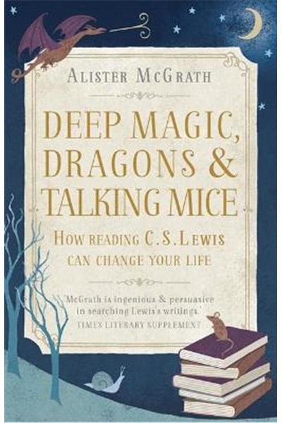 Deep Magic, Dragons and Talking Mice
