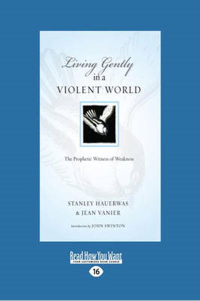 Living Gently in a Violent World