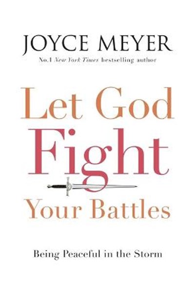 Let God Fight Your Battles