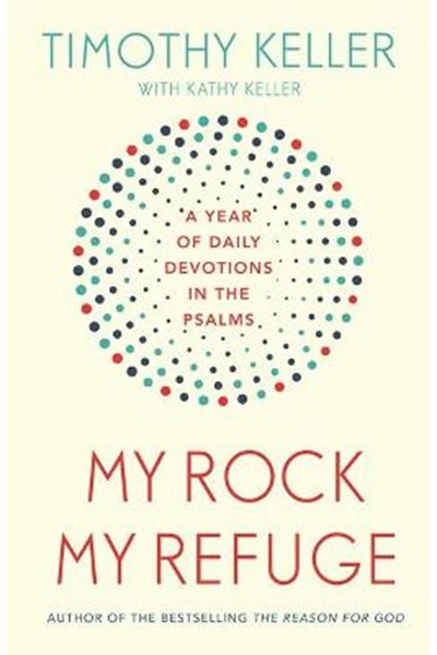 My Rock; My Refuge