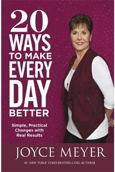 20 Ways to Make Every Day Better