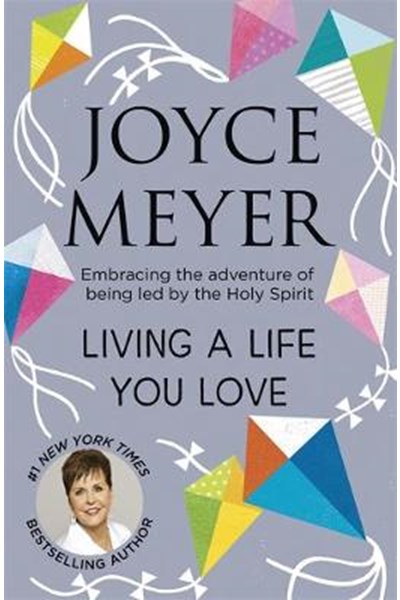 Living A Life You Love