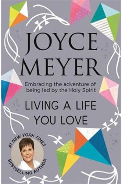 Living A Life You Love