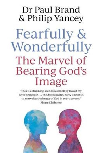 Fearfully and Wonderfully Made in the Image of God