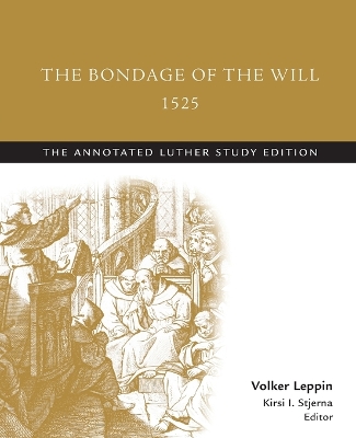 Bondage of the Will, 1525