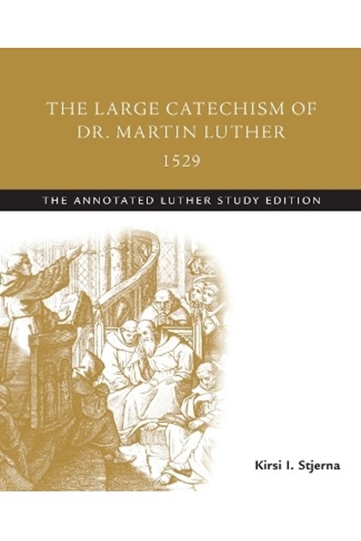 Large Catechism of Dr. Martin Luther, 1529