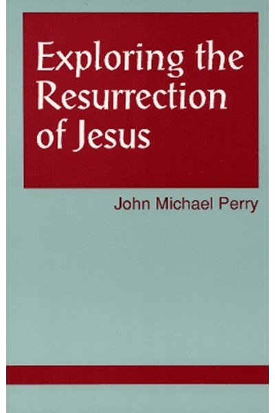 Exploring the Resurrection of Jesus