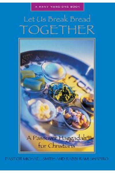 Let Us Break Bread Together