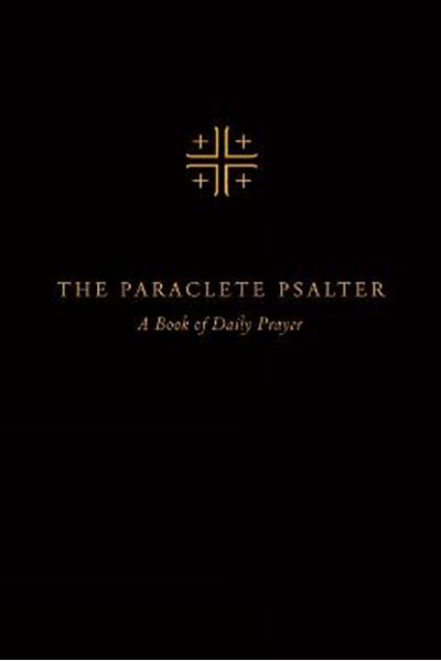 Paraclete Psalter: A Book of Daily Prayer