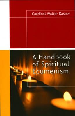 Handbook of Spiritual Ecumenism