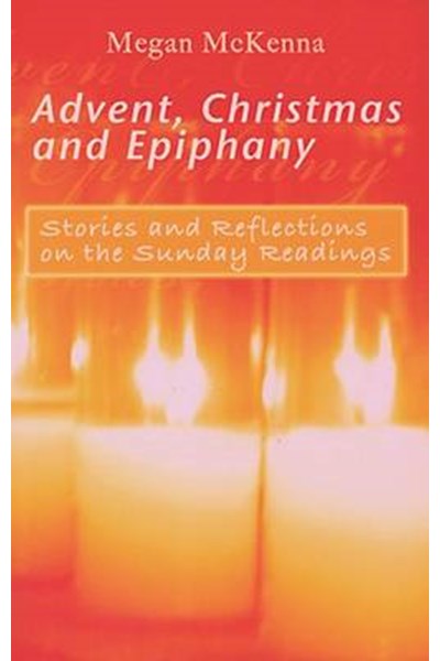 Advent, Christmas and Epiphany