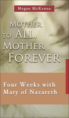 Mother to All, Mother Forever