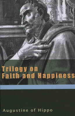 Trilogy on Faith and Happiness