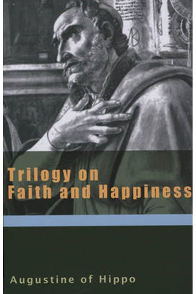 Trilogy on Faith and Happiness