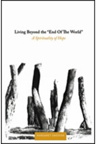 Living Beyond the End of the World