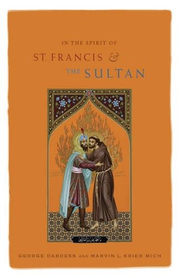 In the Spirit of St. Francis and the Sultan