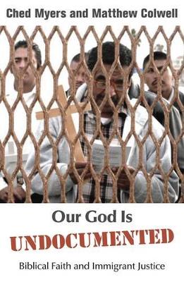 Our God is Undocumented